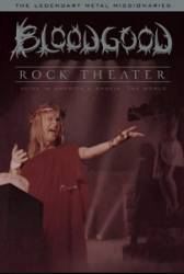Bloodgood : Rock Theater